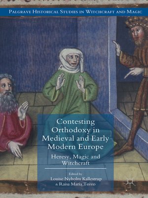 cover image of Contesting Orthodoxy in Medieval and Early Modern Europe